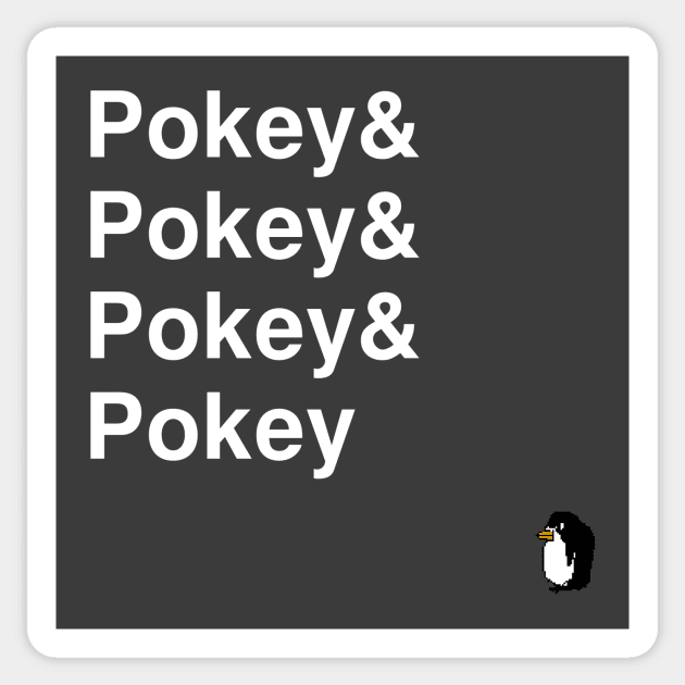 POKEY & POKEY & POKEY & POKEY Sticker by THE ARCTIC CIRCLE